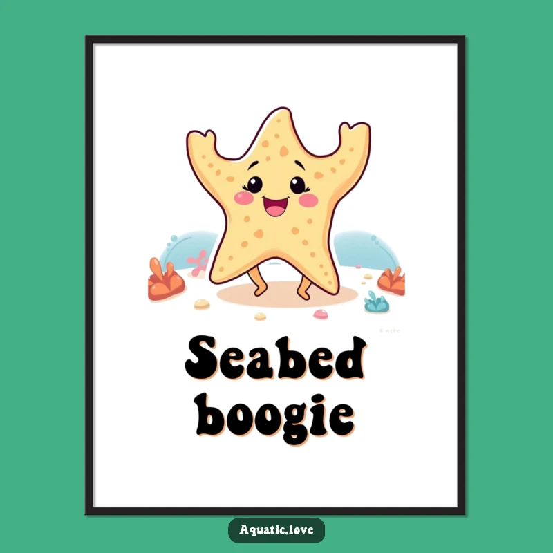 Funny Starfish Dancing Legs Poster: Vibrant Seabed Art, Hilarious Funny Gift