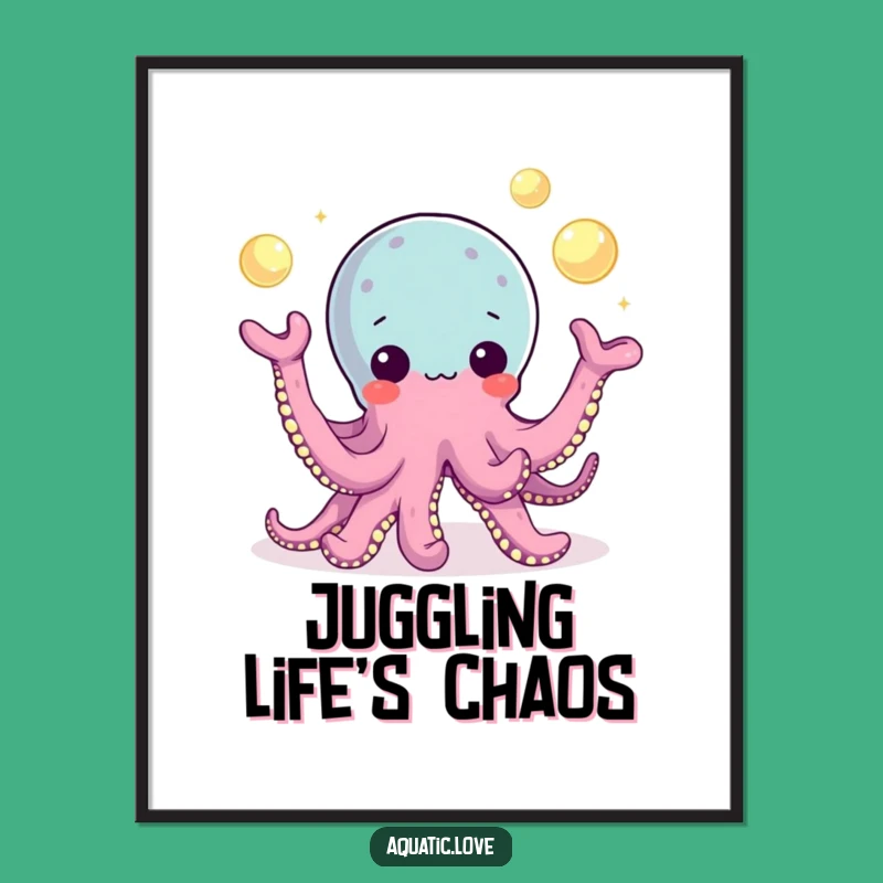 Funny Octopus Pearl Juggling Poster: Enchanting Art, Whimsical Funny Gift