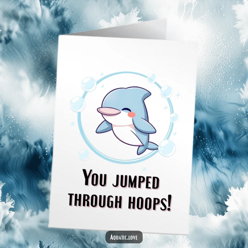 Funny Free Printable Congratulations Card: A happy dolphin giggles as it jumps through a shimmering hoop of bubbles, celebrating success.