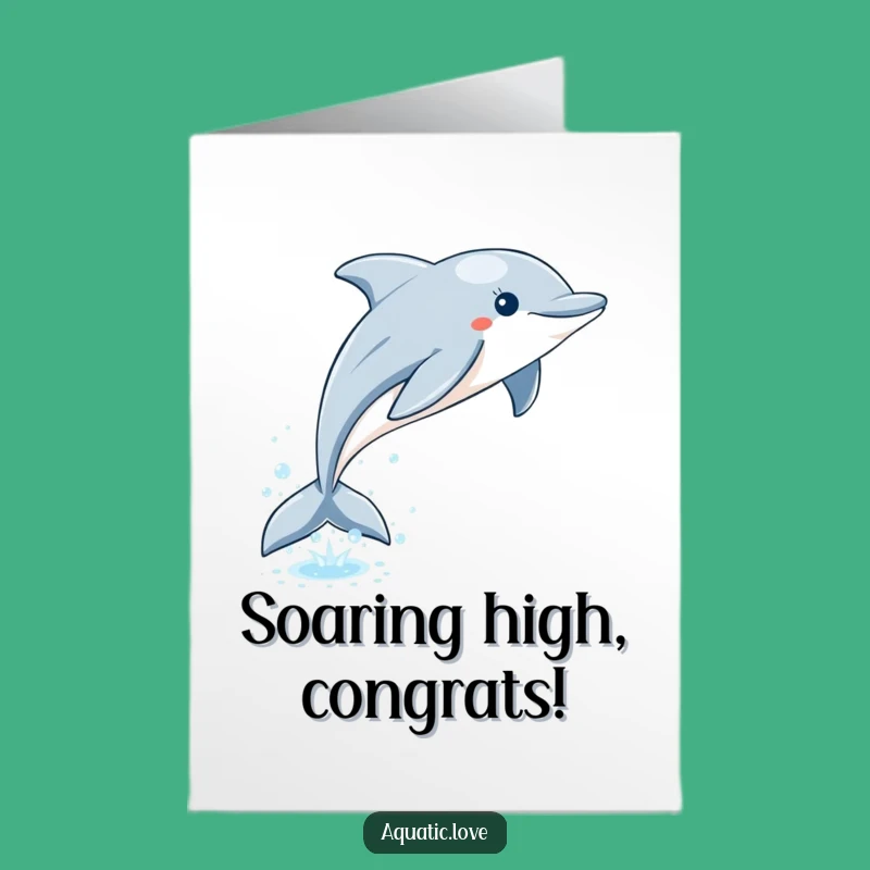 Free Printable Congrats Card: Dolphin Jump Funny Downloadable Gift for Achievements