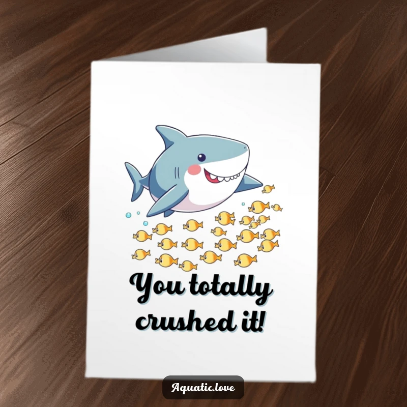 Funny Free Printable Congratulations Card: A playful shark with surprisingly small fins playfully pursues a swift school of tiny fish.
