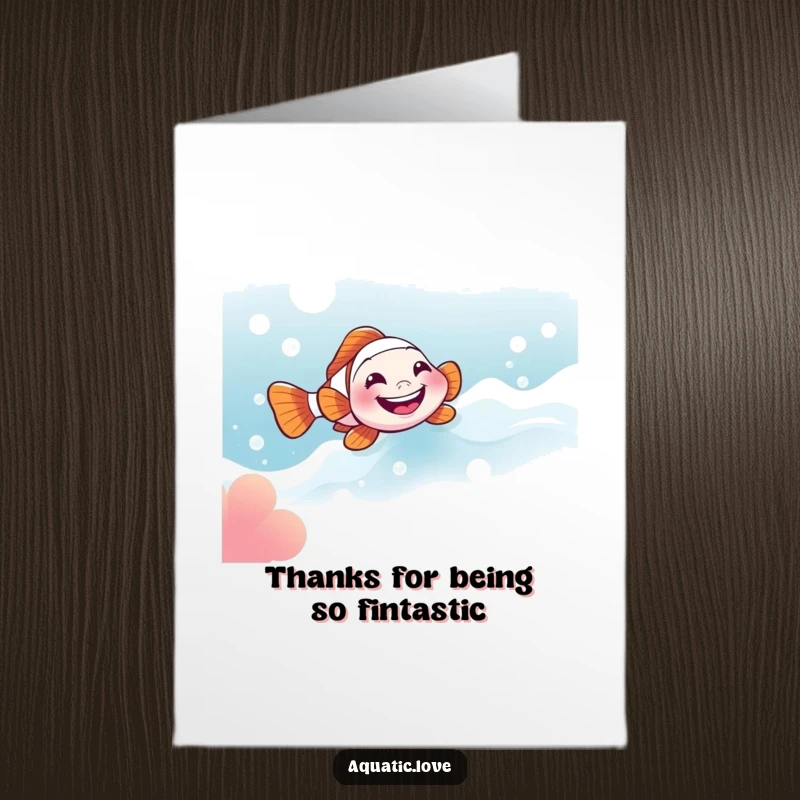Funny Free Printable Thank You Card: A little clownfish with an enormous grin happily slides through a stream of rising bubbles.