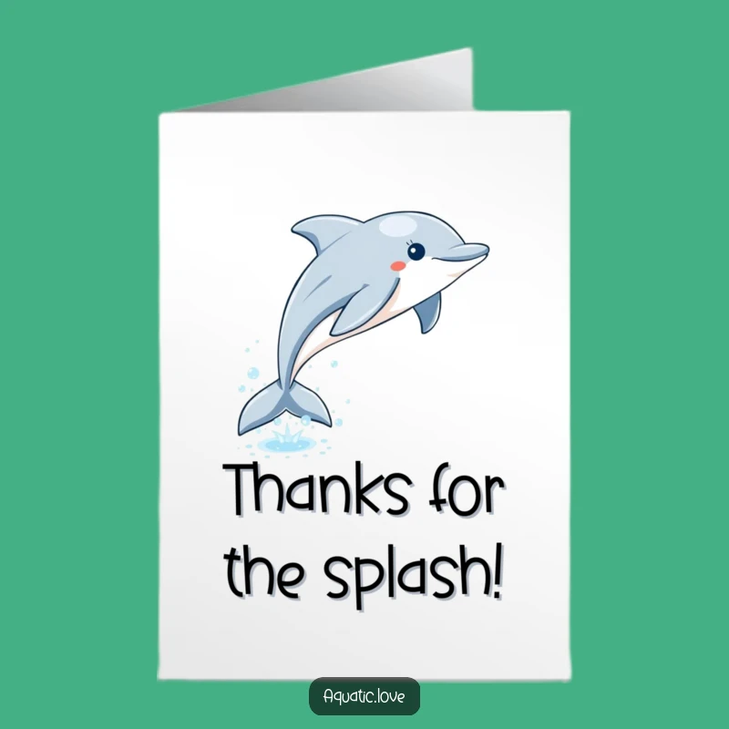 Free Printable Thank You Card: Dolphin Splash Funny Downloadable Gift of Gratitude